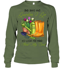 Load image into Gallery viewer, And Into The Garden I Go To Lose My Mind And I Find My Soul Unisex Long Sleeve