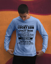 Load image into Gallery viewer, A Lucky Son Of A Crazy Mom Gift For Mom Unisex Long Sleeve