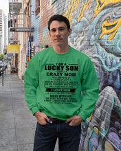 Load image into Gallery viewer, A Lucky Son Of A Crazy Mom Gift For Mom Sweatshirt