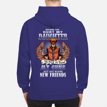 Load image into Gallery viewer, Before You Hurt My Daughter You Need To Know My Guns Just Love Hoodie