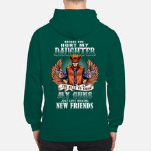 Load image into Gallery viewer, Before You Hurt My Daughter You Need To Know My Guns Just Love Hoodie