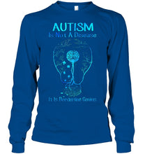 Load image into Gallery viewer, Autism Is Not A Disease It's Borderline Genius Special Custom Design Unisex Long Sleeve