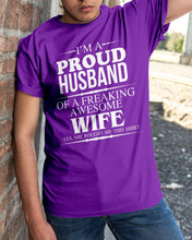 Load image into Gallery viewer, A Proud Husband Of A Freaking Awesome Wife Gift For Family Guys Tee