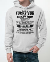 Load image into Gallery viewer, A Lucky Son Of A Crazy Mom Gift For Mom Hoodie