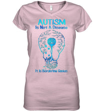 Load image into Gallery viewer, Autism Is Not A Disease It's Borderline Genius Special Custom Design Ladies V-Neck