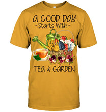 Load image into Gallery viewer, A Good Day Starts With Tea And Garden Special Custom Design Guys Tee