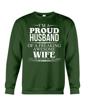Load image into Gallery viewer, A Proud Husband Of A Freaking Awesome Wife Gift For Family Sweatshirt