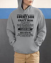 Load image into Gallery viewer, A Lucky Son Of A Crazy Mom Gift For Mom Hoodie