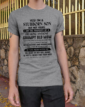 Load image into Gallery viewer, A Stubborn Son Of Freaking Awesome Grumpy Old Mom For Family Guys Tee