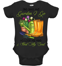 Load image into Gallery viewer, And Into The Garden I Go To Lose My Mind And I Find My Soul Baby Onesie