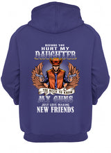 Load image into Gallery viewer, Before You Hurt My Daughter You Need To Know My Guns Just Love Hoodie