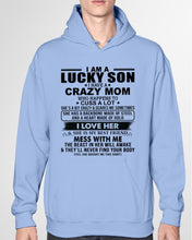Load image into Gallery viewer, A Lucky Son Of A Crazy Mom Gift For Mom Hoodie