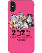 Load image into Gallery viewer, 2020 The Year When Shit Got Real Special Custom Design Phone case