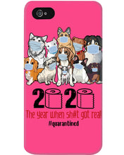 Load image into Gallery viewer, 2020 The Year When Shit Got Real Special Custom Design Phone case