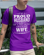 Load image into Gallery viewer, A Proud Husband Of A Freaking Awesome Wife Gift For Family Guys Tee