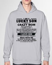 Load image into Gallery viewer, A Lucky Son Of A Crazy Mom Gift For Mom Hoodie