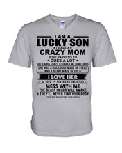 Load image into Gallery viewer, A Lucky Son Of A Crazy Mom Gift For Mom Guys V-Neck