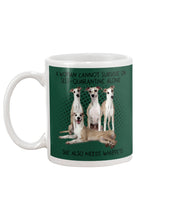 Load image into Gallery viewer, A Woman Cannot Survive On Self-Quarantine Alone She Also Needs Whippet Mug
