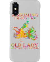 Load image into Gallery viewer, Assuming I'm Just An Old Lady Loves Motorbike For Sport Lovers Phone case