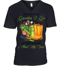 Load image into Gallery viewer, And Into The Garden I Go To Lose My Mind And I Find My Soul Guys V-Neck