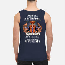 Load image into Gallery viewer, Before You Hurt My Daughter You Need To Know My Guns Just Love Unisex Tank Top