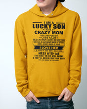 Load image into Gallery viewer, A Lucky Son Of A Crazy Mom Gift For Mom Hoodie