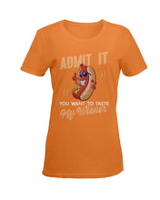 Load image into Gallery viewer, Admit It You Want To Taste My Wiener Gift For Friends Ladies Tee