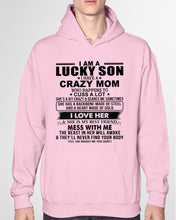 Load image into Gallery viewer, A Lucky Son Of A Crazy Mom Gift For Mom Hoodie