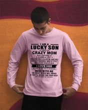 Load image into Gallery viewer, A Lucky Son Of A Crazy Mom Gift For Mom Unisex Long Sleeve