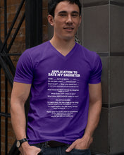 Load image into Gallery viewer, Application To Date My Daughter Funny Gifts Guys V-Neck