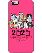 Load image into Gallery viewer, 2020 The Year When Shit Got Real Special Custom Design Phone case