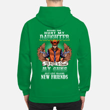 Load image into Gallery viewer, Before You Hurt My Daughter You Need To Know My Guns Just Love Hoodie