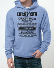 Load image into Gallery viewer, A Lucky Son Of A Crazy Mom Gift For Mom Hoodie