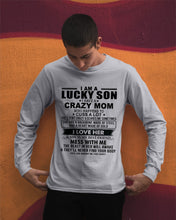Load image into Gallery viewer, A Lucky Son Of A Crazy Mom Gift For Mom Unisex Long Sleeve