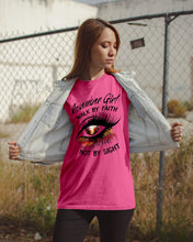 Load image into Gallery viewer, Birthday Gift For November Girl Walk By Faith Not By Sight Guys Tee