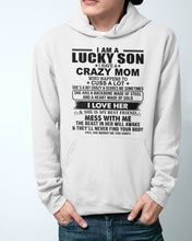Load image into Gallery viewer, A Lucky Son Of A Crazy Mom Gift For Mom Hoodie