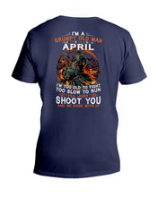 Load image into Gallery viewer, A Grumpy Old Man Was Born In April Will Shoot You For Birthday Gift Guys V-Neck
