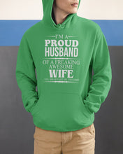 Load image into Gallery viewer, A Proud Husband Of A Freaking Awesome Wife Gift For Family Hoodie