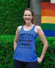 Load image into Gallery viewer, Born To Be A Stay At Home Mamasaurus Forced To Go To Work Ladies Flowy Tank
