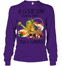 Load image into Gallery viewer, A Good Day Starts With Tea And Garden Special Custom Design Unisex Long Sleeve