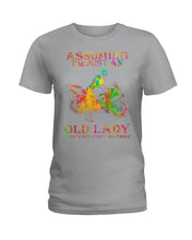 Load image into Gallery viewer, Assuming I'm Just An Old Lady Loves Motorbike For Sport Lovers Ladies Tee