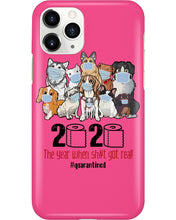 Load image into Gallery viewer, 2020 The Year When Shit Got Real Special Custom Design Phone case