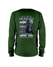 Load image into Gallery viewer, April Grumpy Old Man Will Shoot You Trending For Birthday Gift Unisex Long Sleeve