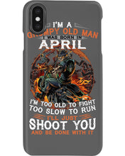 Load image into Gallery viewer, A Grumpy Old Man Was Born In April Will Shoot You For Birthday Gift Phone case