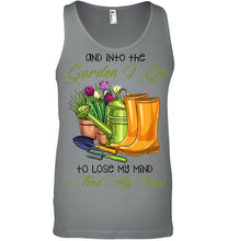 Load image into Gallery viewer, And Into The Garden I Go To Lose My Mind And I Find My Soul Unisex Tank Top