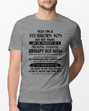 Load image into Gallery viewer, A Stubborn Son Of Freaking Awesome Grumpy Old Mom For Family Guys Tee