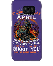 Load image into Gallery viewer, A Grumpy Old Man Was Born In April Will Shoot You For Birthday Gift Phone case
