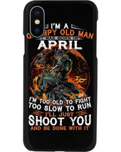 Load image into Gallery viewer, A Grumpy Old Man Was Born In April Will Shoot You For Birthday Gift Phone case