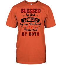 Load image into Gallery viewer, Blessed By God Spoiled By My Husband Protected By Both Guys Tee