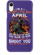 Load image into Gallery viewer, A Grumpy Old Man Was Born In April Will Shoot You For Birthday Gift Phone case